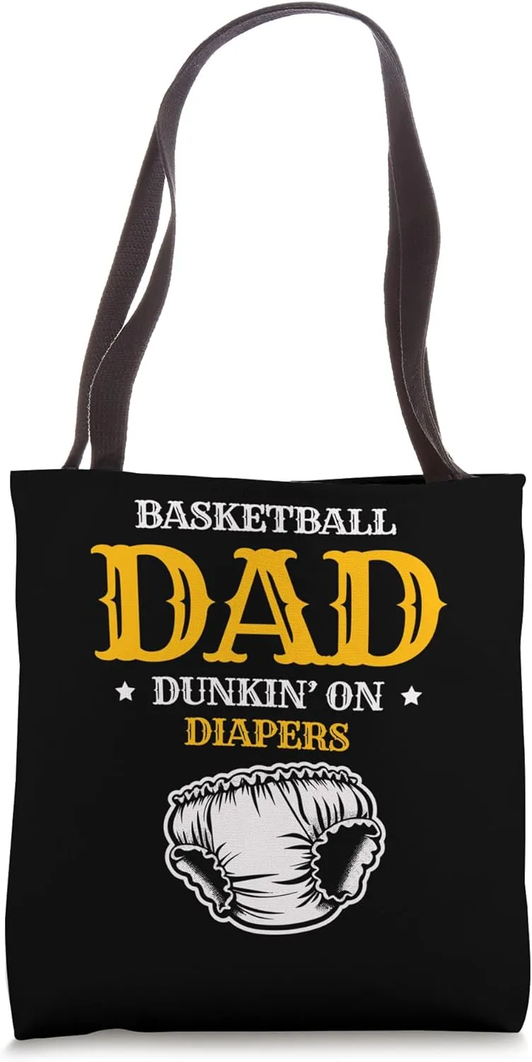 Basketball Dad Dunkin' on Diapers Sports Fan Fashion Fathers Tote Bag