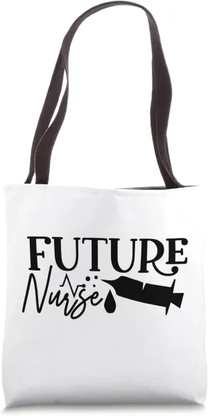 Future Nurse Nursing Doctor Medical Hospital Tote Bag